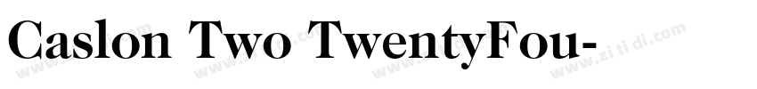 Caslon Two TwentyFou字体转换
